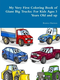 Bertrand.pt - My Very First Coloring Book Of Giant Big Trucks