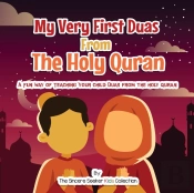 My Very First Duas From The Holy Quran