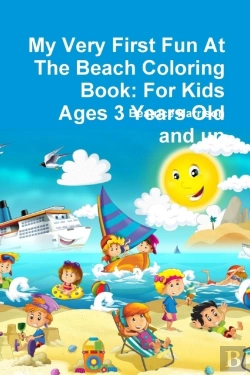 Bertrand.pt - My Very First Fun At The Beach Coloring Book: For Kids Ages 3 Years Old And Up