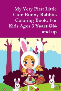 Bertrand.pt - My Very First Little Cute Bunny Rabbits Coloring Book: For Kids Ages 3 Years Old And Up