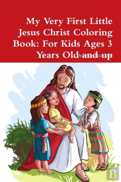 Bertrand.pt - My Very First Little Jesus Christ Coloring Book: For Kids Ages 3 Years Old And Up