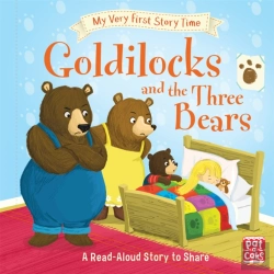Bertrand.pt - My Very First Story Time: Goldilocks And The Three Bears
