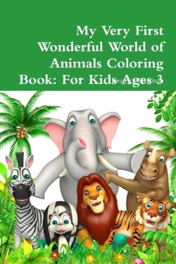 Bertrand.pt - My Very First Wonderful World Of Animals Coloring Book: For Kids Ages 3 Years Old And Up