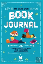 My Very Own Book Journal: A Reading Log