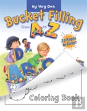 My Very Own Bucket Filling From A To Z