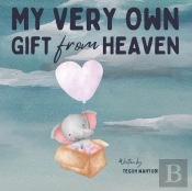 My Very Own Gift From Heaven
