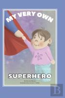 My Very Own Superhero