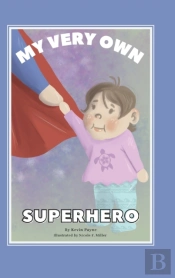 My Very Own Superhero