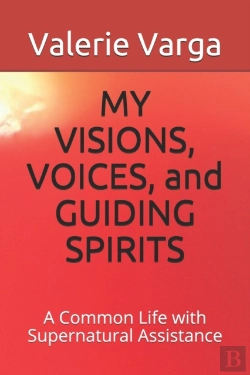Bertrand.pt - My Visions, Voices, And Guiding Spirits