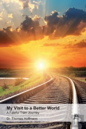 My Visit To A Better World