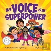My Voice Is My Superpower