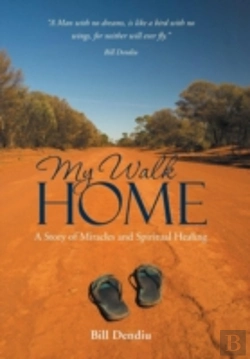 Bertrand.pt - My Walk Home: A Story Of Miracles And Sp