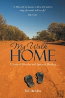 Bertrand.pt - My Walk Home: A Story Of Miracles And Sp