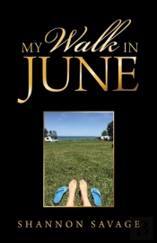 My Walk In June
