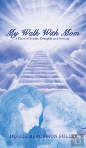 My Walk With Mom