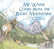 My Water Comes From The Rocky Mountains