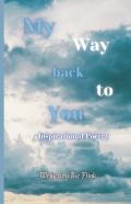 My Way Back To You