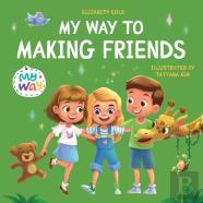 My Way To Making Friends