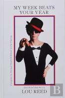 My Week Beats Your Year: Encounters With Lou Reed