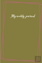 My Weekly Journal