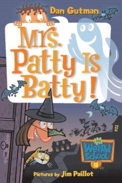 Bertrand.pt - My Weird School #13: Mrs. Patty Is Batty!