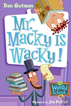 Bertrand.pt - My Weird School #15: Mr. Macky Is Wacky!