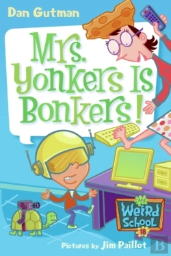 Bertrand.pt - My Weird School #18: Mrs. Yonkers Is Bonkers!