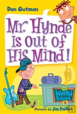 Bertrand.pt - My Weird School #6: Mr. Hynde Is Out Of His Mind!