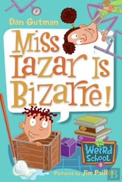 Bertrand.pt - My Weird School #9: Miss Lazar Is Bizarre!
