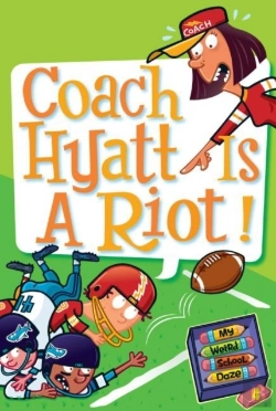 Bertrand.pt - My Weird School Daze #4: Coach Hyatt Is A Riot!