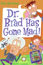 My Weird School Daze #7: Dr. Brad Has Gone Mad!