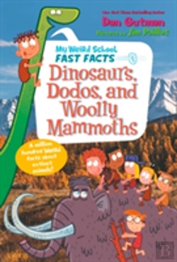 Bertrand.pt - My Weird School Fast Facts: Dinosaurs, Dodos, And Woolly Mammoths