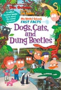 Bertrand.pt - My Weird School Fast Facts: Dogs, Cats, And Dung Beetles
