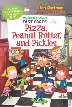 Bertrand.pt - My Weird School Fast Facts: Pizza, Peanut Butter, And Pickles