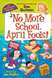 My Weird School Special: No More School, April Fools!