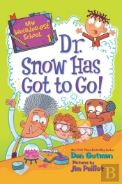 My Weirder-Est School #1: Dr. Snow Has Got To Go!