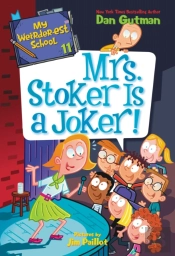 My Weirder-Est School #11: Mrs. Stoker Is A Joker!