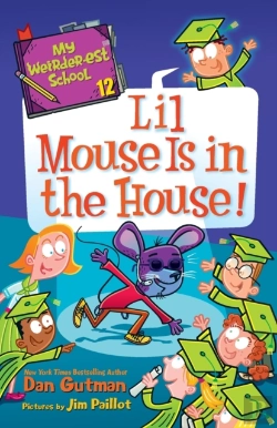 Bertrand.pt - My Weirder-Est School #12: Lil Mouse Is In The House!