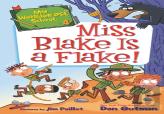 My Weirder-Est School #4: Miss Blake Is A Flake!