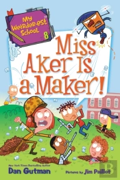 My Weirder-Est School #8: Miss Aker Is A Maker!