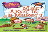 My Weirder-Est School #8: Miss Aker Is A Maker!