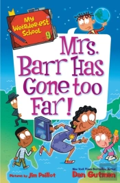 My Weirder-Est School #9: Mrs. Barr Has Gone Too Far!