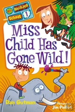 Bertrand.pt - My Weirder School #1: Miss Child Has Gone Wild!