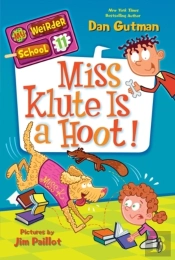 My Weirder School #11: Miss Klute Is A Hoot!