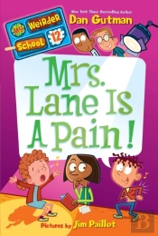 My Weirder School #12: Mrs. Lane Is A Pain!
