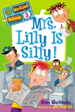 Bertrand.pt - My Weirder School #3: Mrs. Lilly Is Silly!