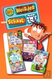 My Weirder School Collection: Books 1-4