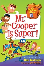 My Weirdest School #1: Mr. Cooper Is Super!