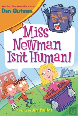 Bertrand.pt - My Weirdest School #10: Miss Newman Isn'T Human!