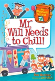 My Weirdest School #11: Mr. Will Needs To Chill!